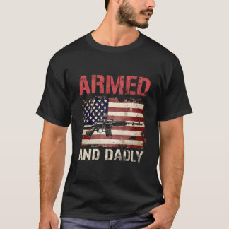 Camiseta Armed And Dadly Deadly Father For Father'S Day Usa