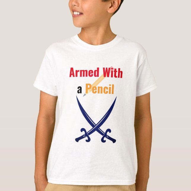 Camiseta Armed With a Pencil | Cool Back-to-School Shirt (Frente)