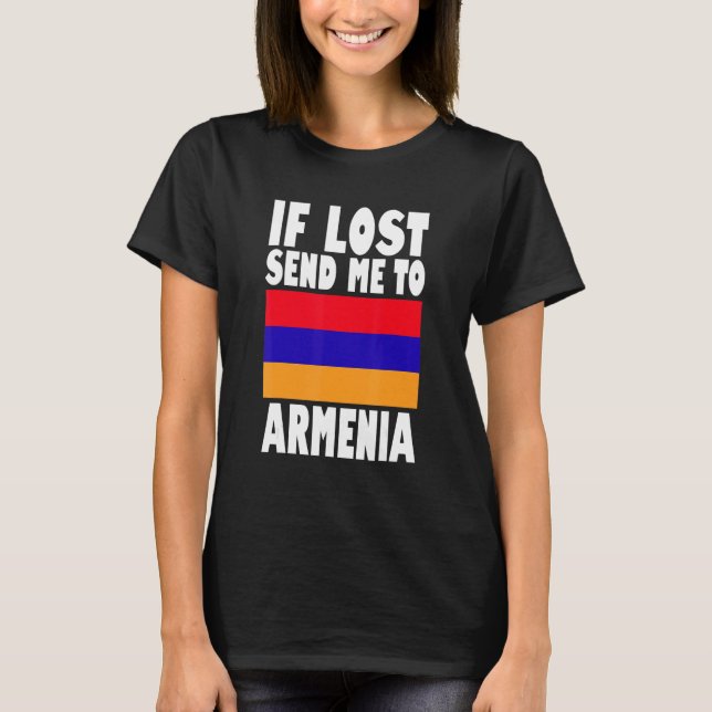 Camiseta Armenia Flag Design  If lost send me to Armenia (Frente)