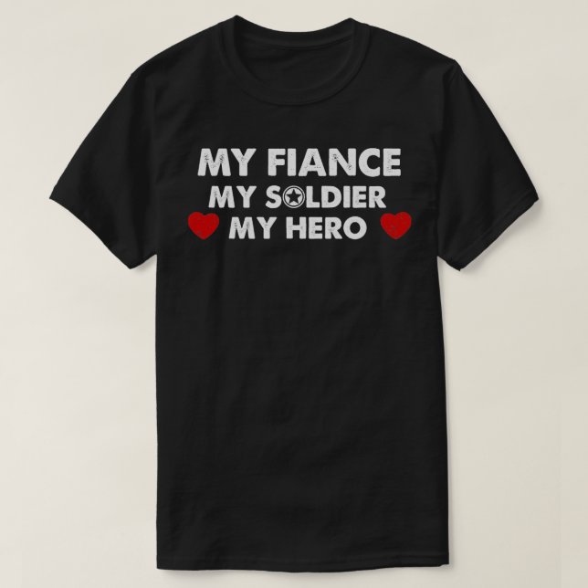 Camiseta Army Fiancee Gift My Fiance My Soldier My Hero Pul (Frente do Design)