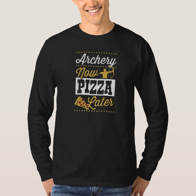 Camiseta Arquearia Agora Pizza Mais Tarde   (Frente)