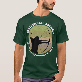 Camiseta Arqueiro Tradicional Se Fácil Todos Fariam