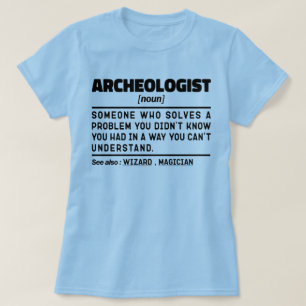 Camiseta Arqueologia Arqueóloga de Definição Noun é Legal