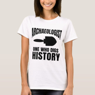Camiseta Arqueologia Engraçado Arqueólogo Dizendo