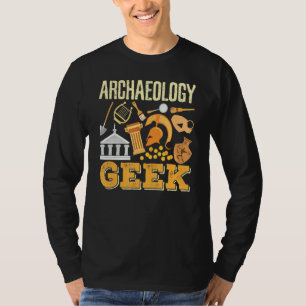Camiseta Arqueologia Geek Arqueologia Estudante Arqueólogo