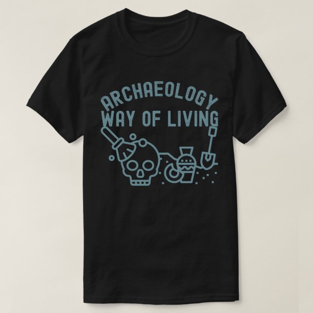 Camiseta Arqueologia - Modo de Vida, Arqueologia Dizendo (Frente do Design)