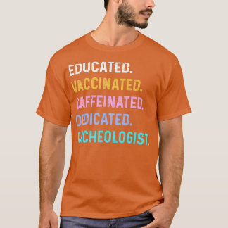Camiseta Arqueólogo vacinado educado