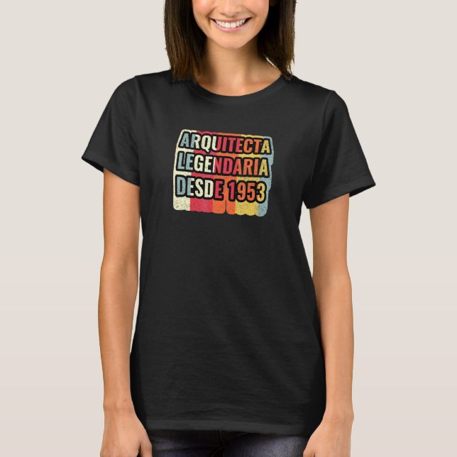 Camiseta Arquitecta Legendária Desde 1953   Arquiteto (Frente)
