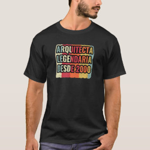 Camiseta Arquiteta Legendária Desde 2000 Arquiteto