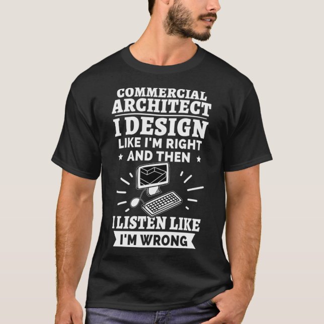 Camiseta Arquiteto Comercial Eu Gosto Estou Certo (Frente)