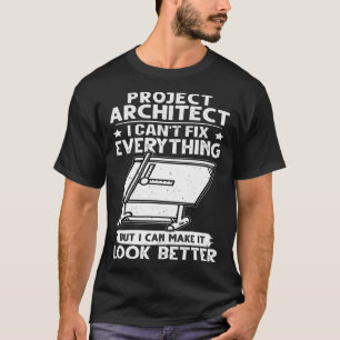 Camiseta Arquiteto do Projeto Eu Não Consigo Corrigir Tudo 
