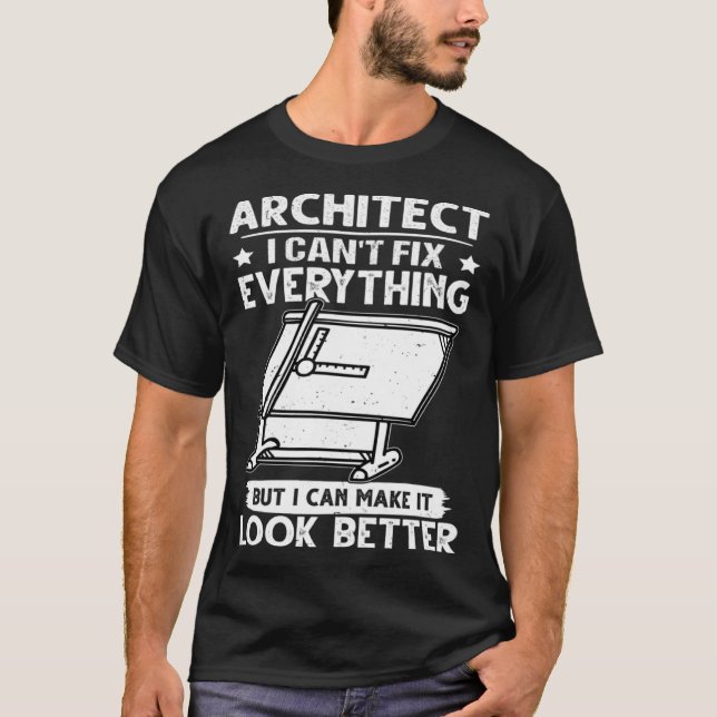 Camiseta Arquiteto, não consigo consertar tudo, mas fazer p (Frente)
