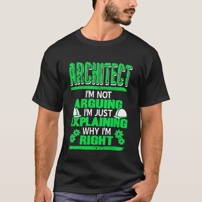 Camiseta Arquiteto Não Estou Discutindo Estou Apenas Explic (Frente)
