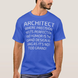 Camiseta Arquiteto onde o Precision atende à perfeição
