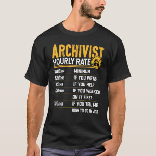 Camiseta Arquivista por Hora - Arquivador Bibliotecário Eng