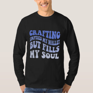 Camiseta Arranjo Esvazia Minha Carteira Mas Preenche Minha
