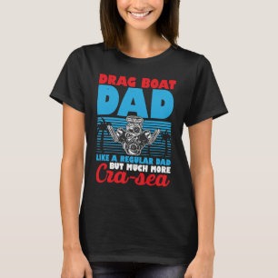 Camiseta Arraste A Corrida Do Barco Para Drag Boat Racer Dr