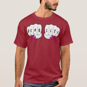 Camiseta Arraste a vida - Engraçado LGBT Drag Queen Premium