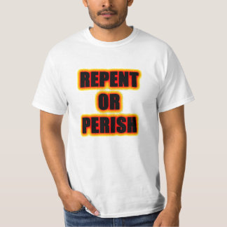 Camiseta Arrependa-se ou pereça-se o t-shirt