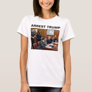Camiseta Arrest Donald Trump T-Shirt