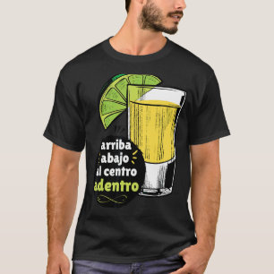 Camiseta Arriba Abajo A Centro Adentro Brinde Espanhol