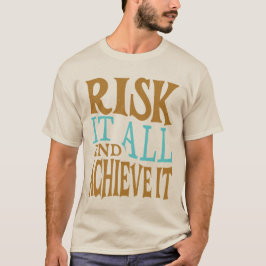 Camiseta Arriscar Tudo e Conquistar