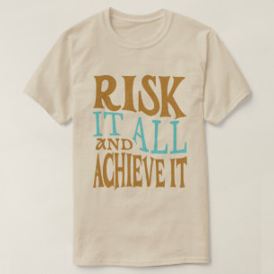 Camiseta Arriscar Tudo e Conquistar