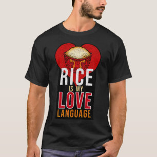 Camiseta Arroz é a minha linguagem do amor.