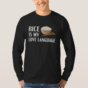 Camiseta Arroz É Minha Linguagem Do Amor Engraçado Arroz Co