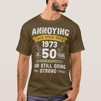 Camiseta Arruinando-Se Desde 1973 50 Anos Casando Um