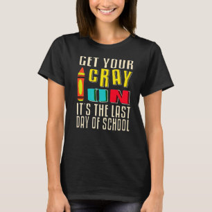 Camiseta Arrume-se, é o último dia de presas escolares