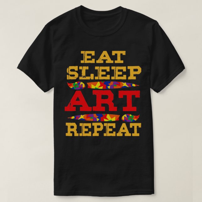 Camiseta Art Eat Sleep Art Repeat (1) (Frente do Design)