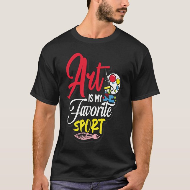 Camiseta Art Is My Favorite Sport (Frente)