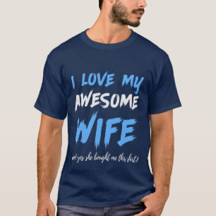 Camiseta Arte com palavras de amor da esposa engraçada pelo