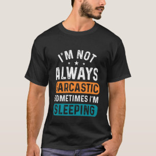 Camiseta Arte com palavras de sarcasmo engraçado