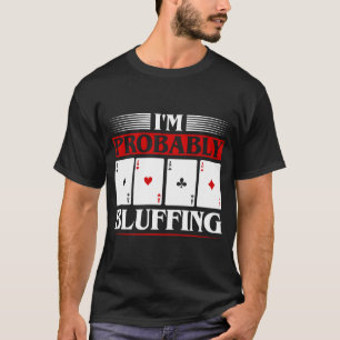 Camiseta Arte com palavras engraçadas de blefe de pôquer