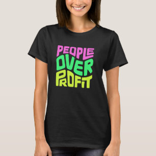 Camiseta Arte com Palavras Pessoas acima do Lucro