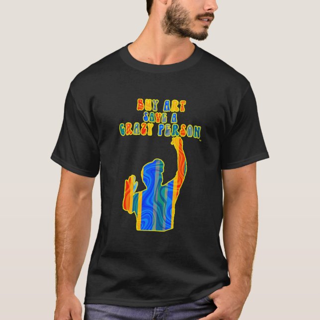 Camiseta Arte comprar Salva Uma Pessoa Louca E Psicodélica (Frente)