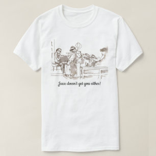 Camiseta Arte de banda de jazz jazz não te pega também
