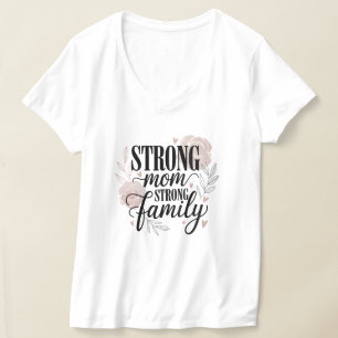 Camiseta Arte de Citação Floral Mãe Forte Família Forte