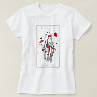Camiseta Arte de Citação Floral Papoula Vermelha em Flor