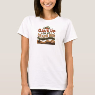 Camiseta Arte de Design SLEEK DESISTIU DA FORMA DE PRAIA HÁ