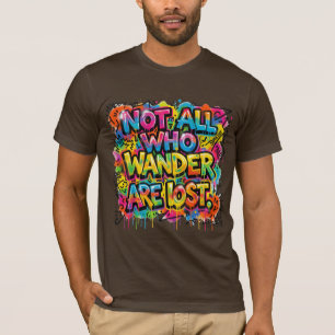 Camiseta Arte de Grafite Não São Perdidos Todos Que Vagam C