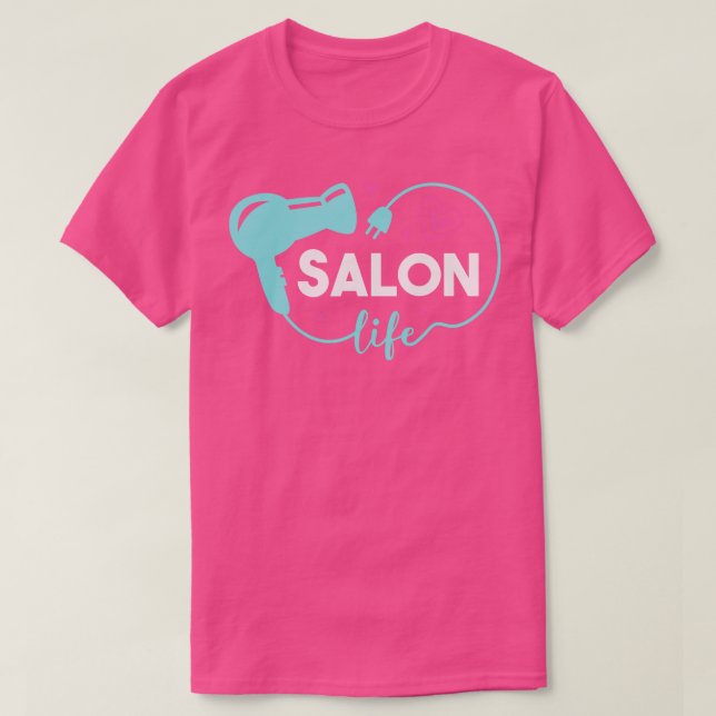 Camiseta Arte de Hairdresser de Cabelo de Vida de Salão Bon (Frente do Design)