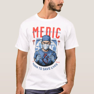 Camiseta Arte de Herói Médico Inspirador Nascido Para Salva