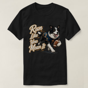 Camiseta Arte de Motivação de Futebol Border Collie