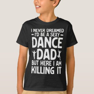 Camiseta Arte de Pai de Dança Engraçado para Homens Pai Pro