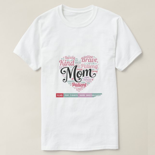 Camiseta Arte de Palavras Mãe em Forma de Coração - Present (Frente do Design)