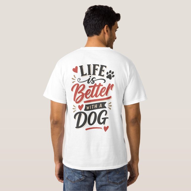 Camiseta Arte de Parede para Amantes de Cachorros - A Vida  (Parte Traseira Completa)