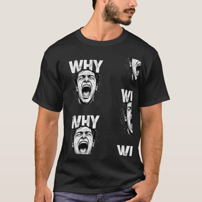 Camiseta Arte de rosto gritando intensa com texto WHY angus (Frente)